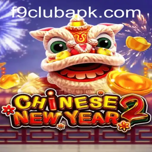 Exploring the Exciting World of CHINESENEWYEAR2 at F9club