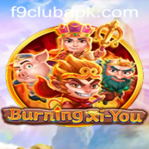 Exploring the Exciting World of BurningXiYou and Its Connection with F9club